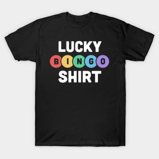 Lucky Bingo Shirt T-Shirt